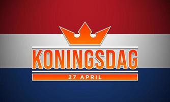 King's Day Background Design. Vector Illustration.