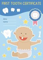 Certificado del primer diente. lindo documento vectorial para niños. plantilla de tarjeta divertida con lindo bebé sonriente en pañal. imagen de cuidado dental para niños. dentista bebe clinica clipart