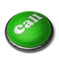 palabra de llamada en el botón verde aislado en blanco foto