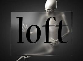 loft word on glass and skeleton photo
