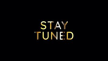 STAY TUNED golden text banner loop animation