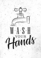 Bathroom faucet in retro style lettering wash your hands drawing on dirty paper background vector