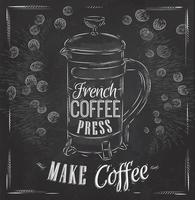 Poster lettering French coffee press make coffee in retro style stylized drawing with chalk vector