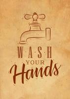 Bathroom faucet in retro style lettering wash your hands drawing on craft paper background vector