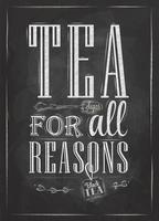 Poster Tea For all Reasons in retro style stylized drawing with chalk on the blackboard. vector