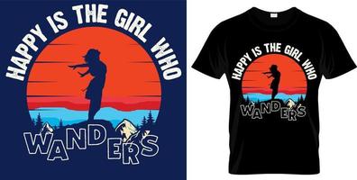 Camping, hiking, outdoor adventure graphic vector illustration funny typography slogan text for t shirt design, prints, poster. Summer travel badge quote and saying, happy is the girl who wanders.