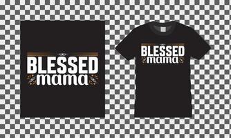 Blessed mama typography t shirt design template. vector