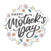 Letras del día de las madres felices. ilustración de vector de caligrafía hecha a mano. tarjeta del día de la madre con flores