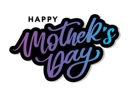 Letras del día de las madres felices. ilustración de vector de caligrafía hecha a mano. tarjeta del día de la madre con flores