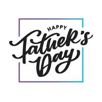 Happy Father's Day Calligraphy greeting card. Banner Vector illustration.