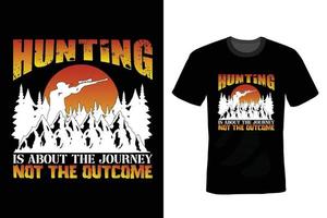 Hunting T shirt design, vintage, typography vector