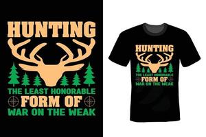 Hunting T shirt design, vintage, typography vector