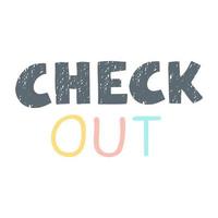 Check Out Lettering isolated on white background vector