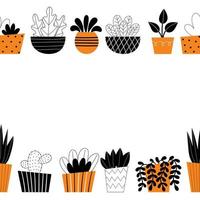 Vector border of indoor plants. Home decor, gardening, potted flowers. Room decoration. Stylized design illustration on a white background. Space for text.