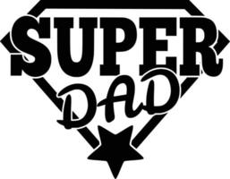 Super dad , design vector