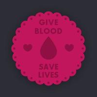 blood donation poster, badge design vector