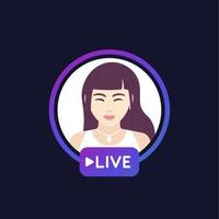 Live stream with a girl, vector design