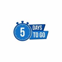 5 Day to go. Countdown timer. Clock icon. Time icon. Count time sale. Vector stock illustration.