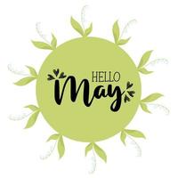 Hello May. Round spring card frame with May lilies of the valley with leaves. Vector illustration. Spring card, decoration, napkin for design, postcards, decor and decoration, print