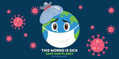 Earth is sick. cute style, cartoon.Earth with ice pack. Coronavirus impact on plane.Poster, Corona virus concept. color vector illustration