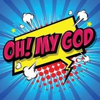 Oh My God Comic Speech Bubble, Cartoon. art and illustration vector file.