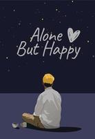 Alone Life but happy vector