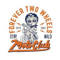 Forever two wheels vector