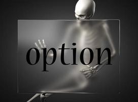 option word on glass and skeleton photo