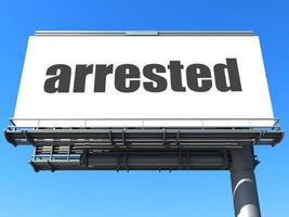 arrested word on billboard photo