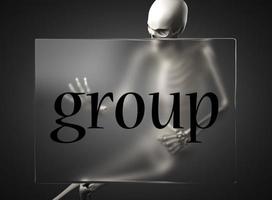 group word on glass and skeleton photo