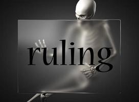 ruling word on glass and skeleton photo