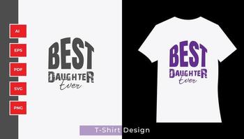 el mejor diseño de camiseta de tipografía de hija vector