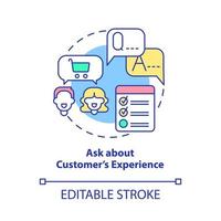Ask about customers experience concept icon. Clients service abstract idea thin line illustration. Isolated outline drawing. Editable stroke. vector