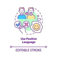 Use positive language concept icon. Client service strategy abstract idea thin line illustration. Isolated outline drawing. Editable stroke. vector