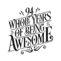 94 Years Birthday and 94 years Anniversary Celebration Typo vector