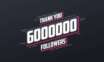 gracias 6000000 seguidores, plantilla de tarjeta de felicitación para redes sociales. vector