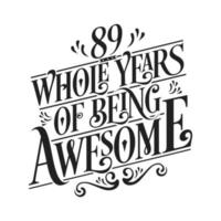 89 Years Birthday and 89 years Anniversary Celebration Typo vector