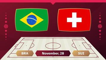 brasil vs suiza, futbol 2022, grupo g. partido de campeonato mundial de fútbol versus antecedentes deportivos de introducción de equipos, afiche final de la competencia de campeonato, ilustración vectorial.