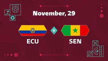 ecuador vs senegal, futbol 2022, grupo a. partido de campeonato mundial de fútbol versus antecedentes deportivos de introducción de equipos, afiche final de la competencia de campeonato, ilustración vectorial. vector