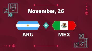 Argentina vs Mexico, Football 2022, Group C. World Football Competition championship match versus teams intro sport background, championship competition final poster, vector illustration.