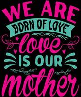 Mothers day t-shirt design vector