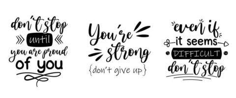 Three motivational lettering. Fully editable and easy customization. vector