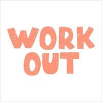 Vector colorful lettering isolated on white background - Work Out