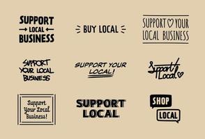 Support Your Local Business Badges Set. Group of Buy And Shop Local Text Signs.