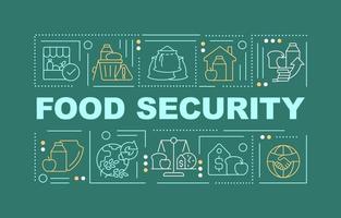 Food security word concepts dark green banner. Available nutrition. Infographics with icons on color background. Isolated typography. Vector illustration with text.