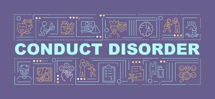 Conduct disorder word concepts dark purple banner. Mental health issue. Infographics with icons on color background. Isolated typography. Vector illustration with text.