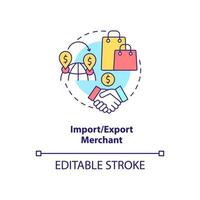 Import and export merchant concept icon. Buy, pack and resell. Types of business abstract idea thin line illustration. Isolated outline drawing. vector