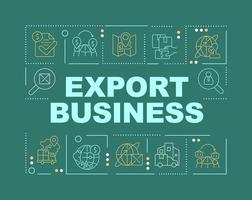 Export business word concepts dark green banner. International distribution. Infographics with icons on color background. Isolated typography. Vector illustration with text.