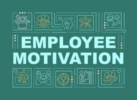 Worker motivation word concepts dark green banner. Job recognition. Infographics with icons on color background. Isolated typography. Vector illustration with text.