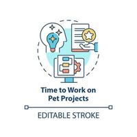 Time to work on pet projects concept icon. Employee engagement abstract idea thin line illustration. Side project time. Isolated outline drawing. vector